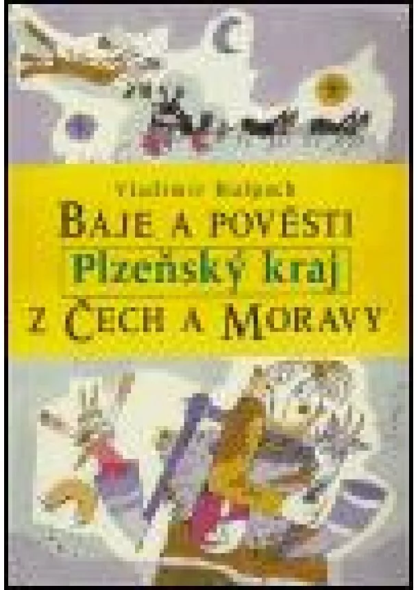 Vladimír Hulpach - Báje a pověsti z Čech a Moravy - Plzeňský kraj