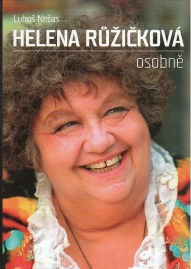 Helena Růžičková osobně
