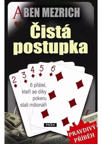 Čistá postupka - 6 přátel, kteří se díky pokeru stali milionáři