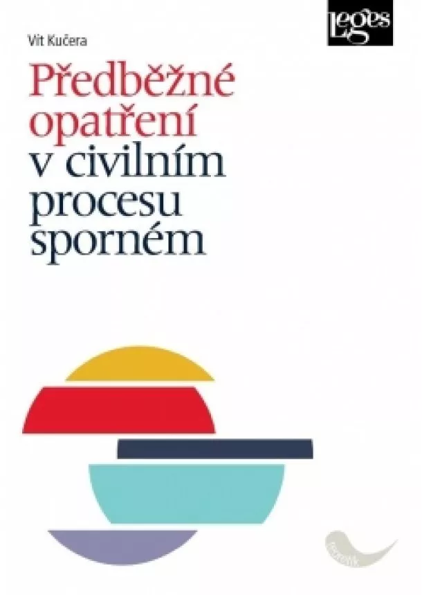 Vít Kučera - Předběžné opatření v civilním procesu sporném