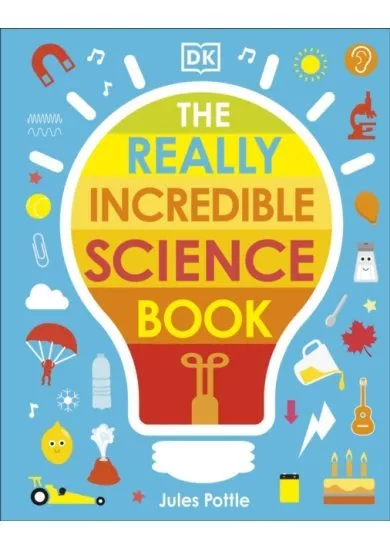 The Really Incredible Science Book