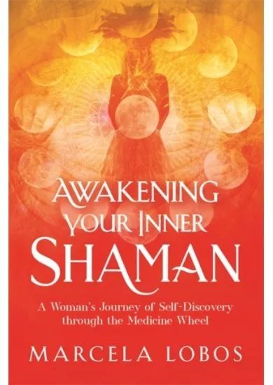 Awakening Your Inner Shaman