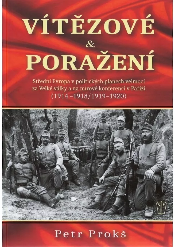 Petr Prokš - Vítězové a poražení