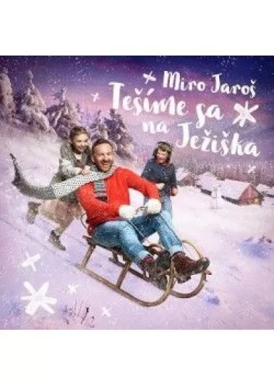Miro Jaroš - Tešíme sa na Ježiška CD
