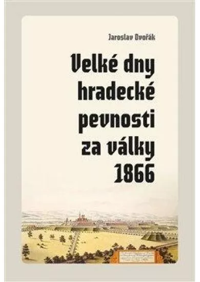 Velké dny hradecké pevnosti za války 186