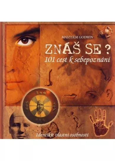 Znáš se?101 cest k sebepoznání