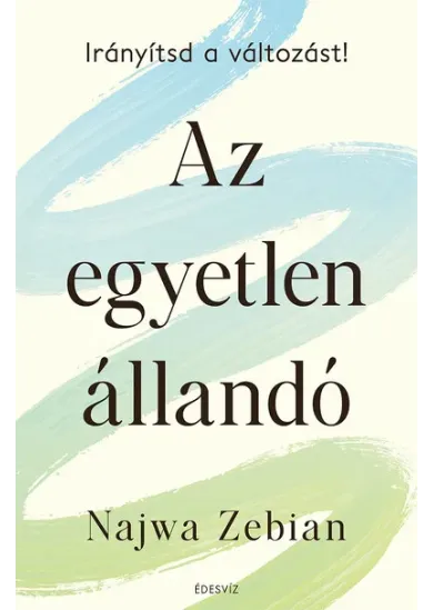 Az egyetlen állandó - Irányítsd a változást!