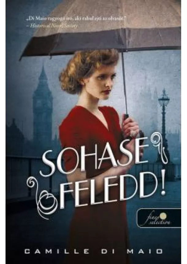 Camille Di Maio - Sohase feledd!