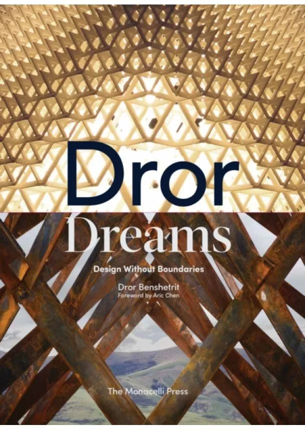 Dror Benshetrit, Aric Chen - Dror Dreams