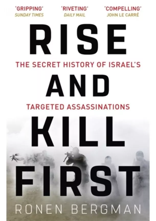 Ronen Bergman - Rise and Kill First