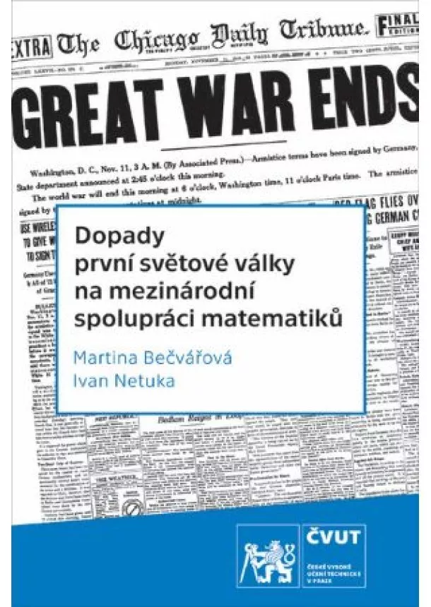 Martina Bečvářová - Dopady první světové války na mezinárodní spolupráci matematiků