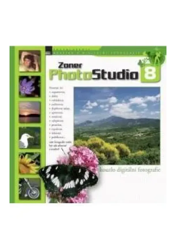 Pavel Kristián a kolektiv - Zoner Photo Studio 8 - kouzlo digitální fotografie