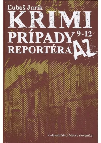 Krimi prípady reportéra AZ 9 – 12