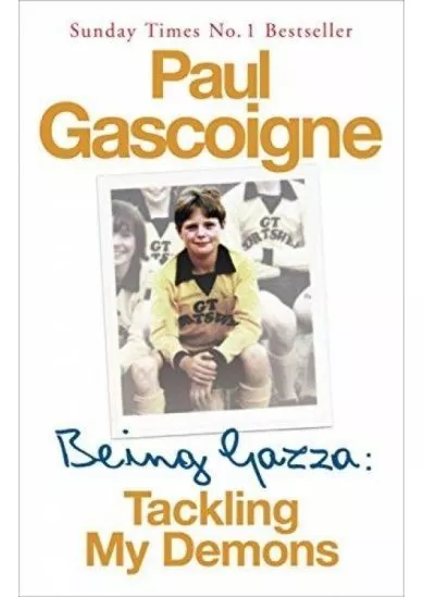 Being Gazza : Tackling My Demons