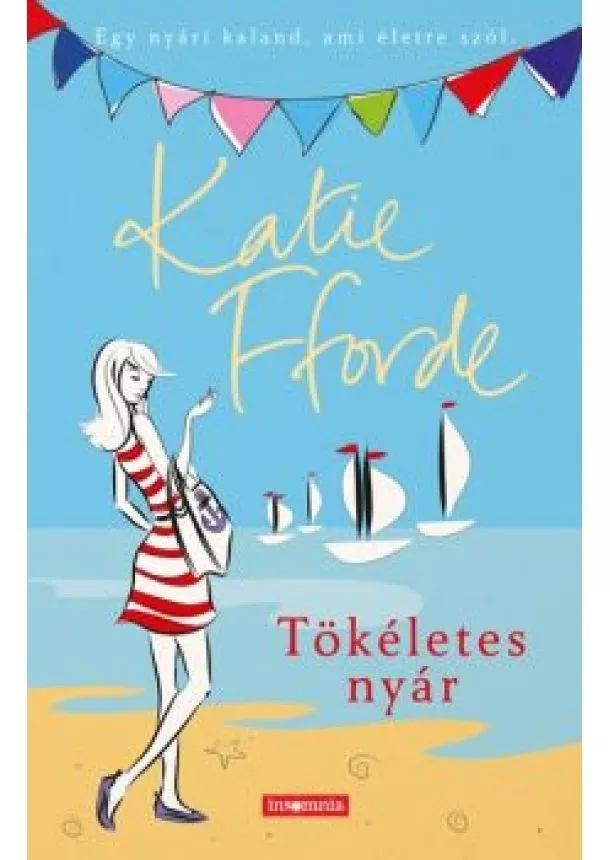 Katie Fforde - Tökéletes nyár