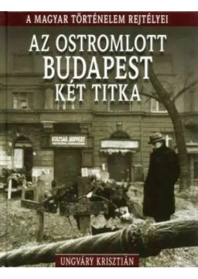 AZ OSTROMLOTT BUDAPEST KÉT TITKA