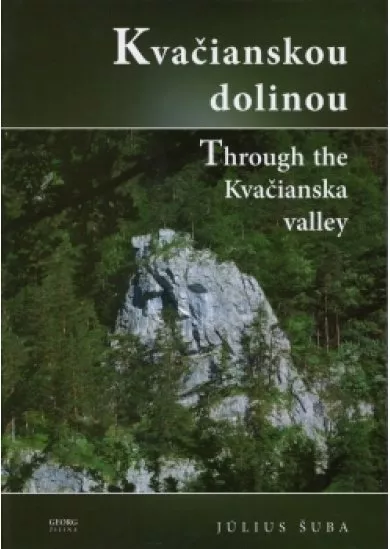 Kvačianskou dolinou