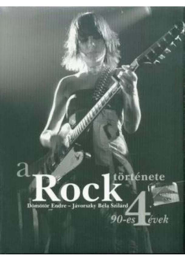 Dömötör Endre - A rock története 4. /90-es évek