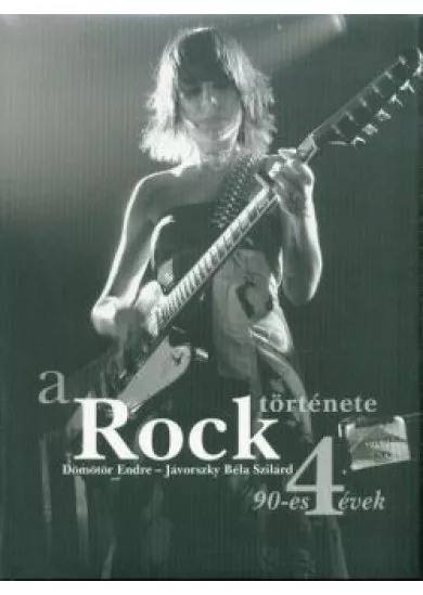 A rock története 4. /90-es évek