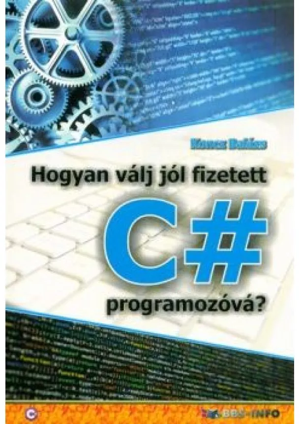 Koncz Balázs - Hogyan válj jól fizetett C# programozóvá?
