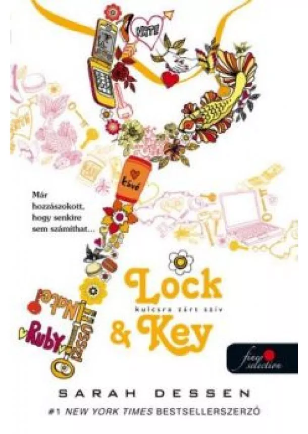 Sarah Dessen - Lock and Key - Kulcsra zárt szív