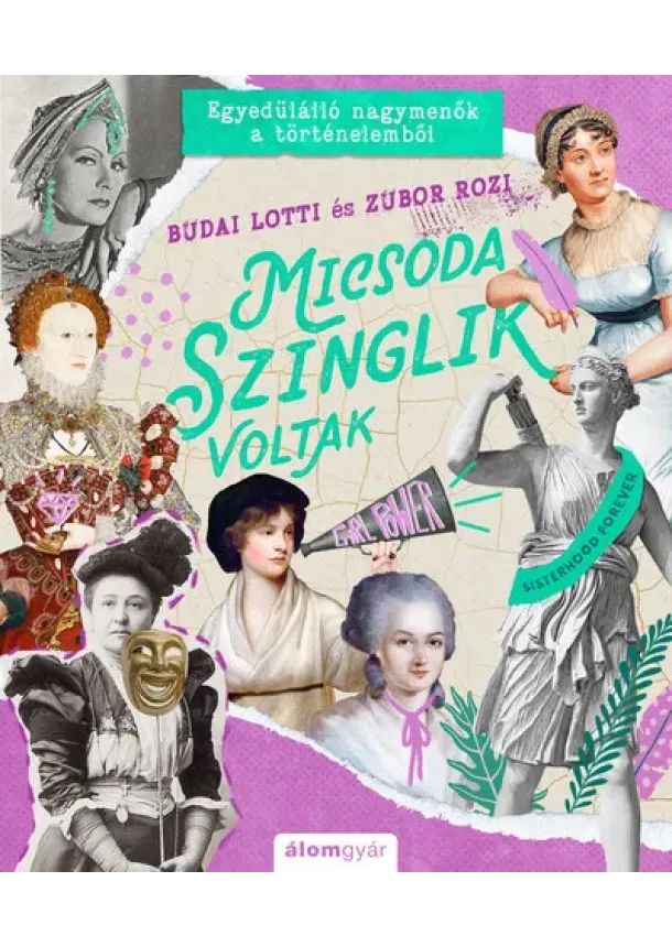 Budai Lotti - Micsoda szinglik voltak! - Egyedülálló nagymenők a történelemből - Micsoda történetek!-sorozat 3.