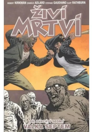 Živí mrtví 27 - Válka šeptem