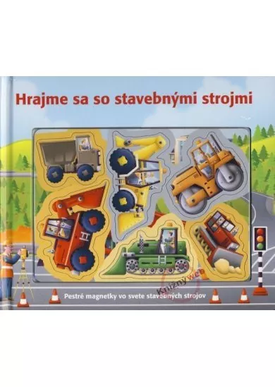 Hrajme sa so stavebnými strojmi