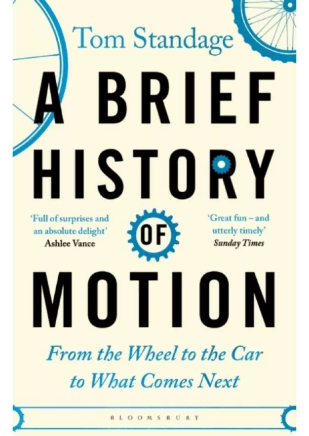 Tom Standage - A Brief History of Motion