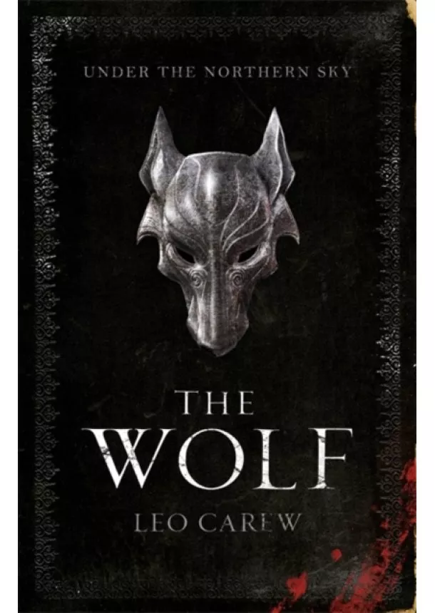 Leo Carew - The Wolf The UNDER THE NORTHERN SKY Series