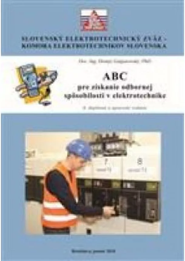 Gašparovský Dionýz - ABC pre získanie odbornej spôsobilosti v elektrotechnikov Slovenska
