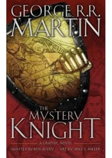 The Mystery Knight : A Graphic Novel