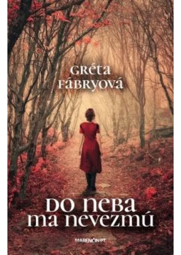 Gréta Fábryová - Do neba ma nevezmú