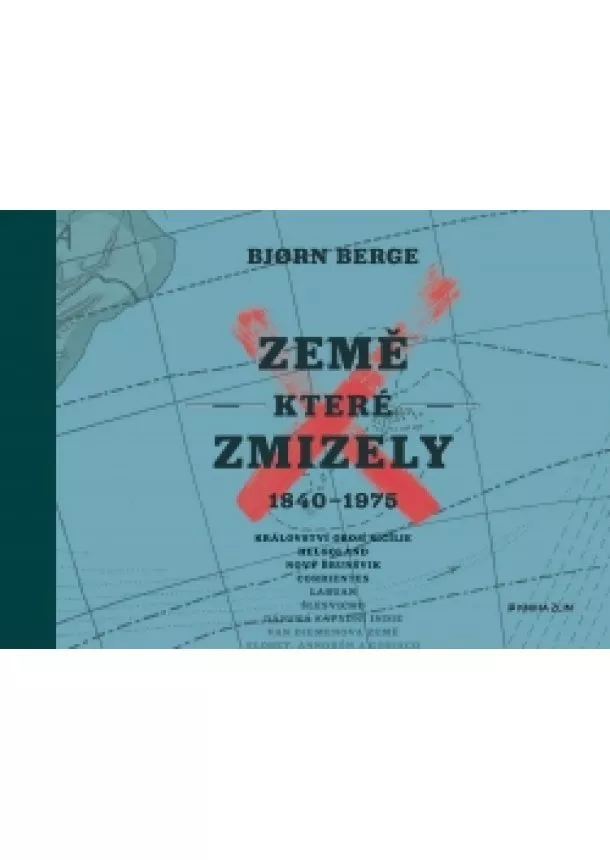 Bjorn Berge - Země, které zmizely