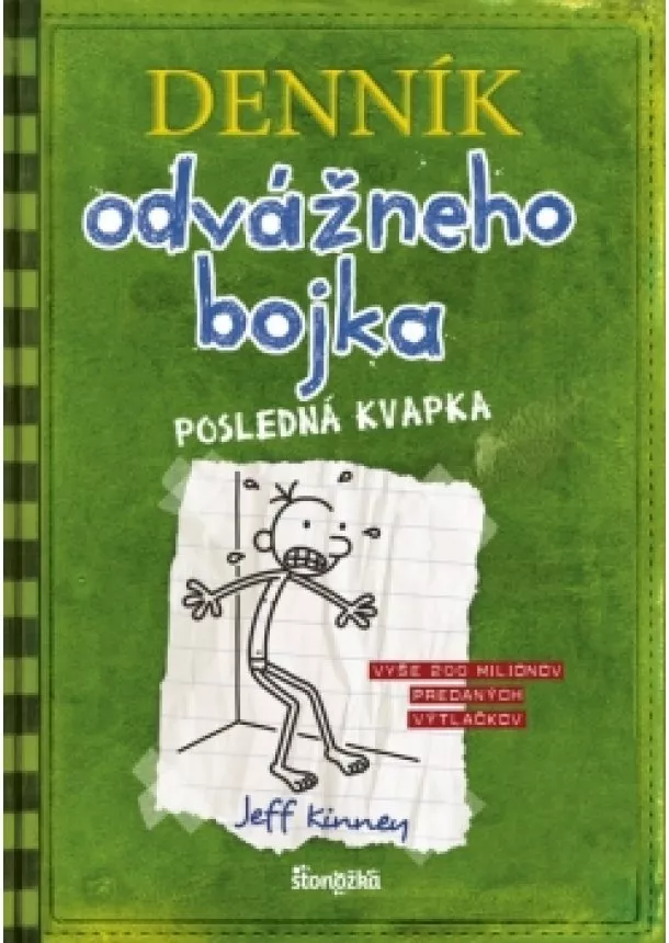 Jeff Kinney - Denník odvážneho bojka 3: Posledná kvapka, 3. vydanie