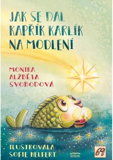 Jak se dal kapřík Karlík na modlení