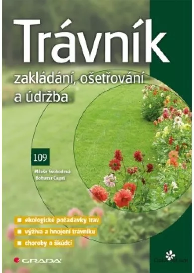 Trávník - Zakládání, ošetřování a údržba