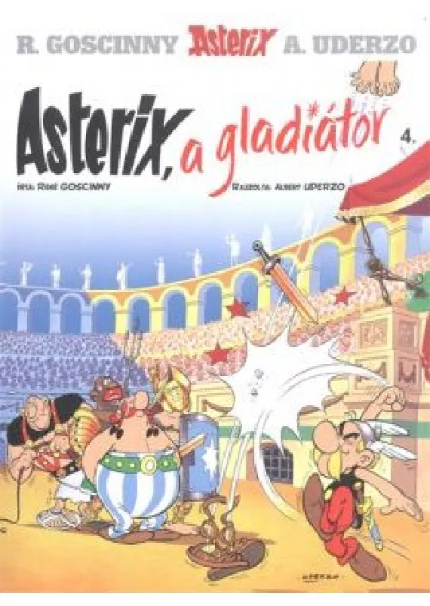 René Goscinny - ASTERIX, A GLADIÁTOR /ASTERIX 4.