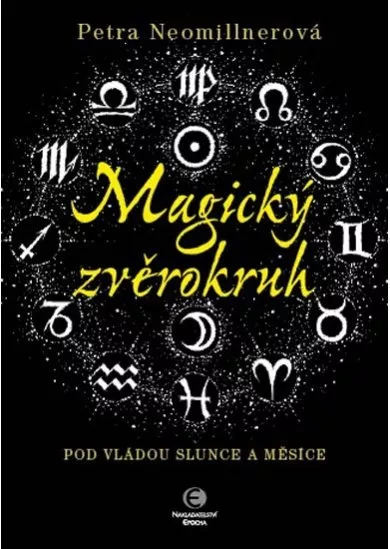 Magický zvěrokruh - Pod vládou slunce a měsíce