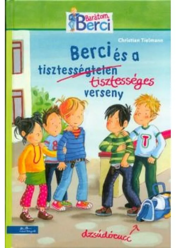 Christian Tielmann - Berci és a tisztességes verseny /Barátom, Berci