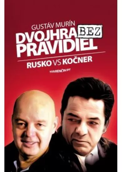  Dvojhra bez pravidiel - Rusko vs Kočner 