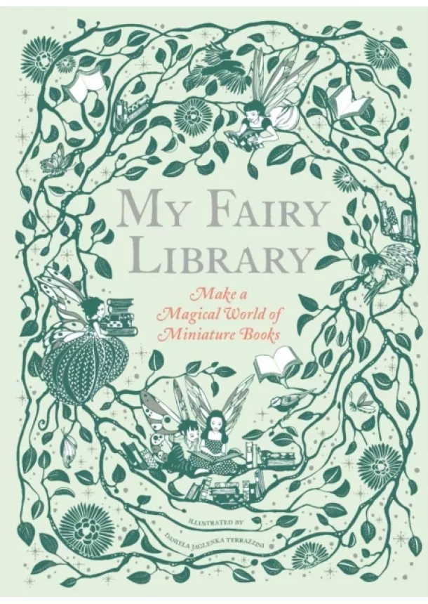 Daniela Jaglenka Terrazzini - My Fairy Library