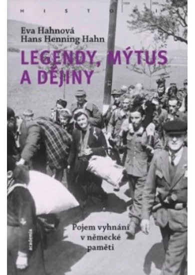 Legendy, mýtus a dějiny - Pojem vyhnání v německé paměti