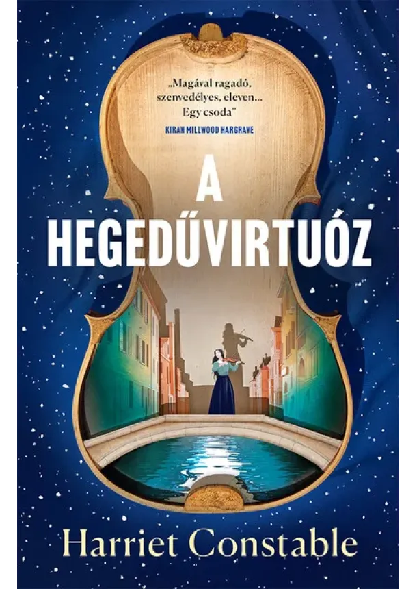 Harriet Constable - A hegedűvirtuóz (éldekorált)