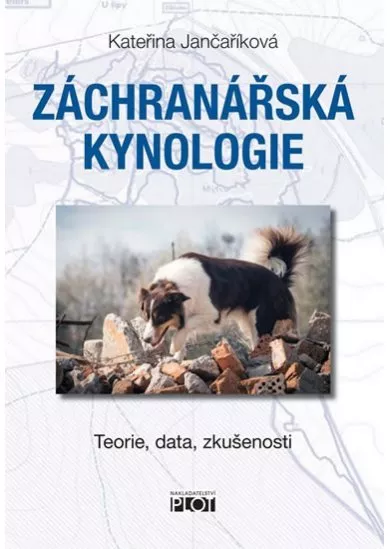 Záchranářská kynologie - Teorie, data, z