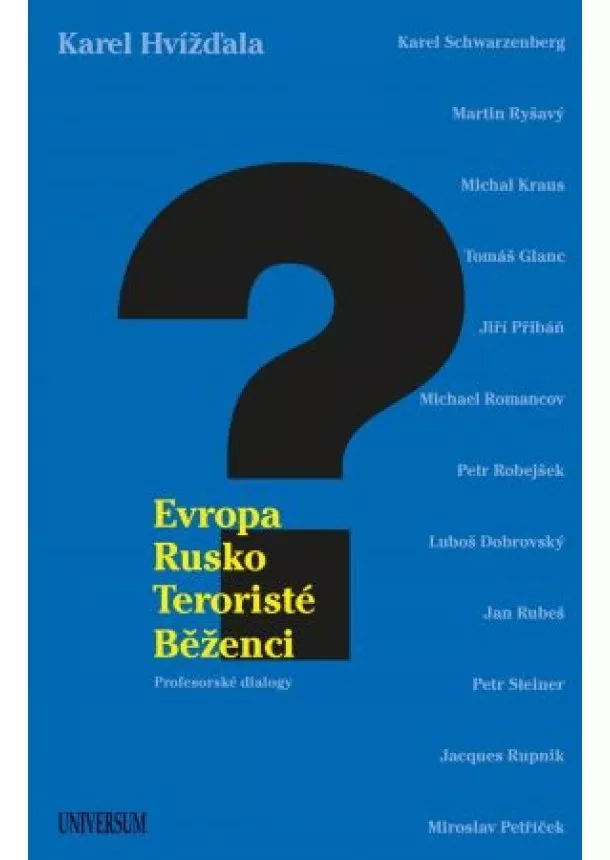 Karel Hvížďala - Evropa, Rusko, teroristé a běženci
