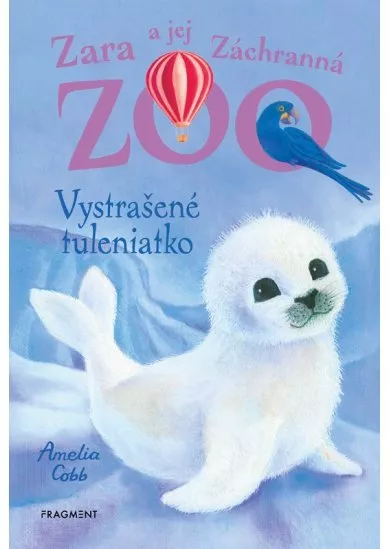 Zara a jej Záchranná zoo - Vystrašené tuleniatko