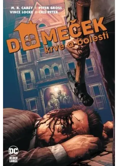 Domeček krve a bolesti (Black Label)