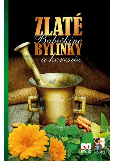 Zlaté babičkine bylinky a korenie