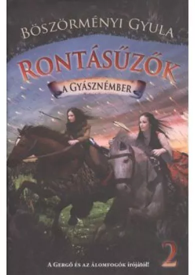 Rontásűzők 2. /A gyásznémber